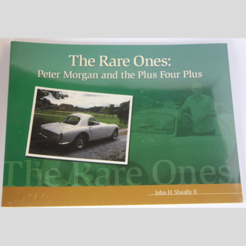 The Rare Ones - Peter Morgan and the Plus 4 Plus